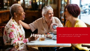 three ladies having a yarn and conversation